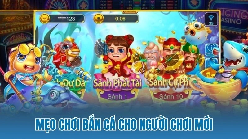 Mẹo chơi bắn cá cho người chơi mới