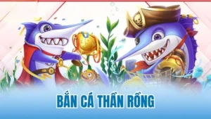 ban ca than rong