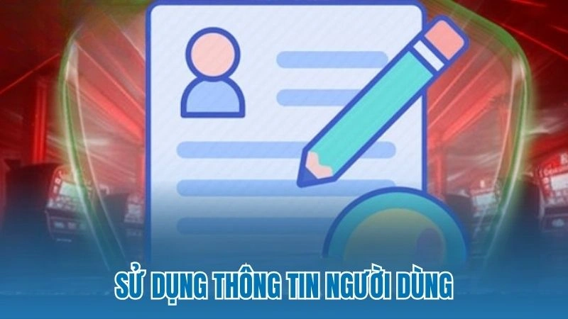 Sử dụng thông tin người dùng