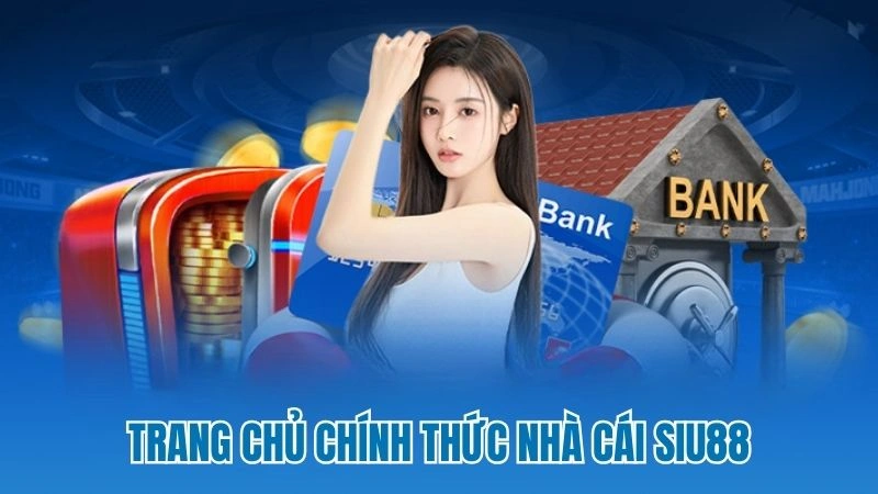 Trang chủ chính thức nhà cái Siu88